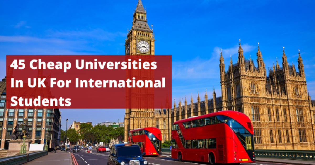 Cheapest Universities in the UK for International Students