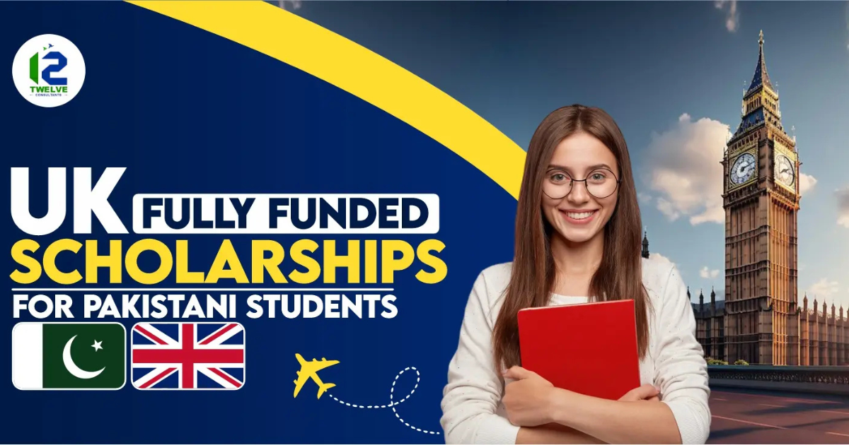 Fully Funded Scholarships in UK for Pakistani Students – 2025 Update